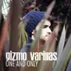 Gizmo Varillas - One and Only - Single
